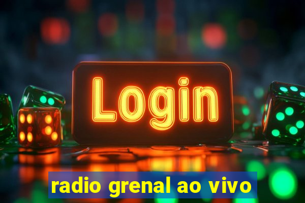 radio grenal ao vivo